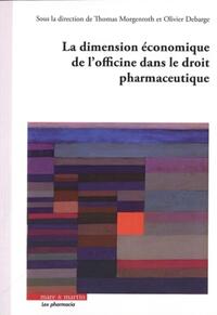Picture of La dimension économique de l'officine dans le droit pharmaceutique