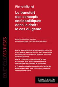 Picture of Le transfert des concepts sociopolitiques dans le droit : le cas du genre