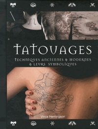 Image de Tatouages - Techniques anciennes & modernes & leurs symboliques