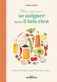 Image de Mon cahier pour se soigner avec 3 fois rien