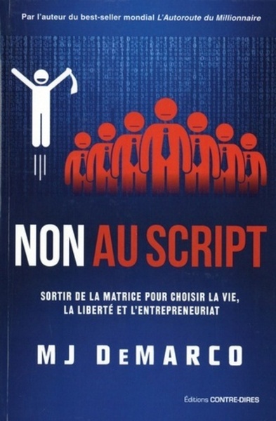 Image de Non au script - Sortir de la matrice pour choisir la vie, la liberté et l'entrepreneuriat