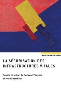 Picture of La sécurisation des infrastructures vitales