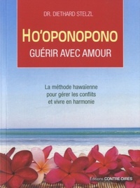 Picture of Ho'oponopono, guérir avec amour - La méthode hawaïenne pour gérer les conflits et vivre en harmonie