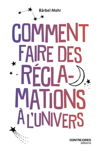 Image de Comment faire des réclamations à l'Univers