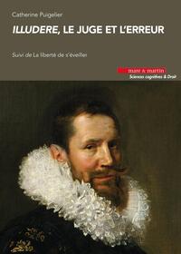 Picture of Illudere, Le juge et l'erreur