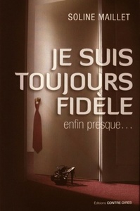 Image de Je suis toujours fidèle, enfin presque...
