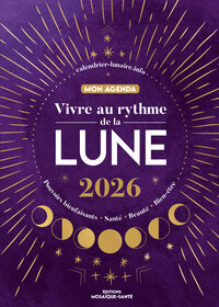 Image de Mon agenda 2026 - Vivre au rythme de la lune