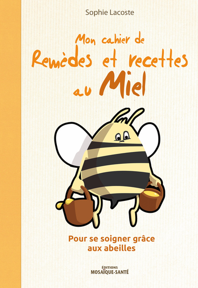 Image de Mon cahier de remèdes et recettes au miel