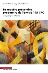 Picture of La requête préventive probatoire de l'article 145 CPC