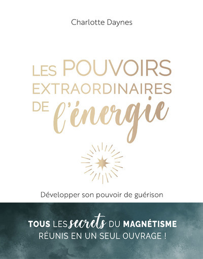 Image de Les pouvoirs extraordinaires de l'énergie