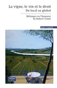 Image de La vigne, le vin et le droit : du local au global