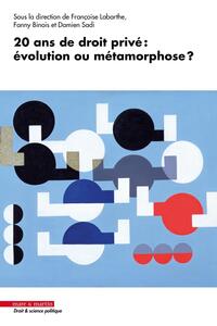Picture of Vingt ans de droit privé : évolution ou métamorphose ?