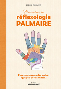 Picture of Mon cahier de réflexologie palmaire
