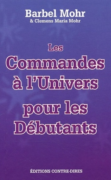 Picture of Les commandes à l'Univers pour les débutants