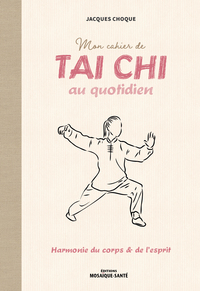 Image de Mon cahier de tai chi au quotidien