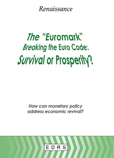 Picture of THE EUROMARK, BREAKING THE EURO CODE: SURVIVAL OR PROSPERITY?