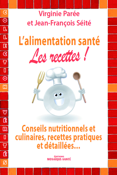 Picture of L'alimentation santé : Les recettes