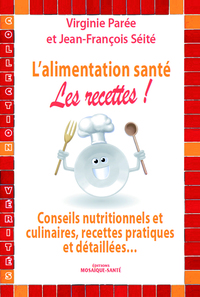 Picture of L'alimentation santé : Les recettes