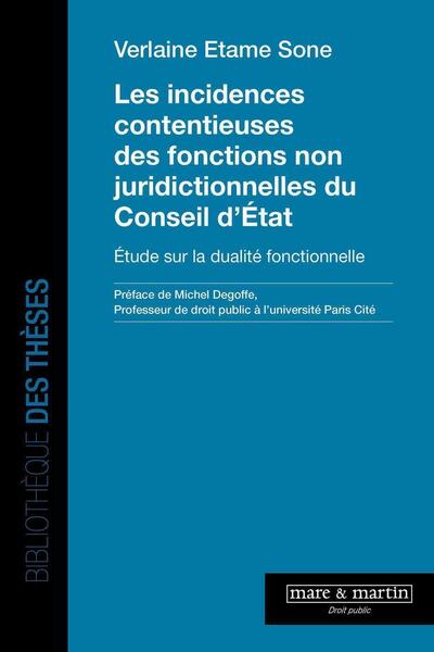 Picture of Les incidences contentieuses des fonctions non juridictionnelles du Conseil d'Etat