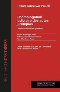 Picture of L'homologation judiciaire des actes juridiques