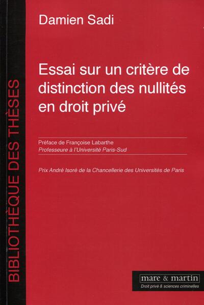 Image de Essai sur un critère de distinction des nullités en droit privé