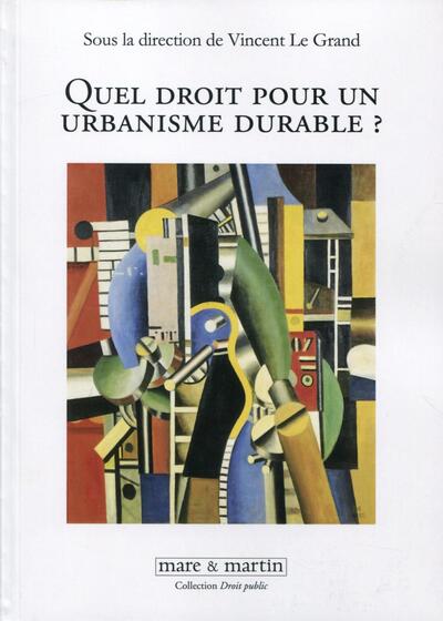 Image de Quel droit pour un urbanisme durable ?