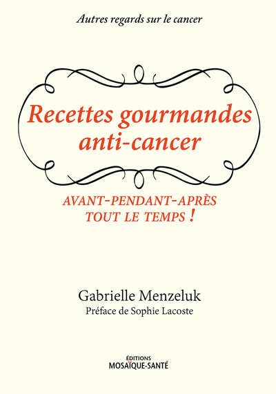 Image de Recettes gourmandes anti-cancer