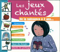 Image de LES JEUX CHANTES DE LA NAISSANCE A 2 ANS