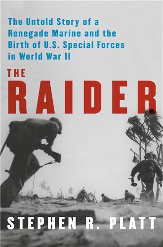 Picture of The Raider : The Untold Story of a Renegade Marine and the Birth of U.S. Special Forces in World War