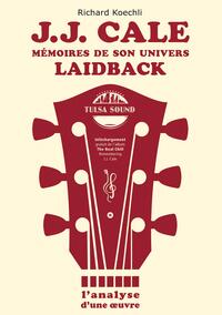 Picture of J.J. Cale - Mémoires de son univers de musique laidback