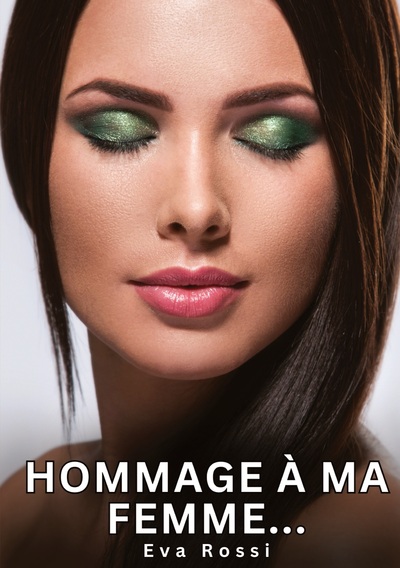 Picture of Hommage à ma Femme...