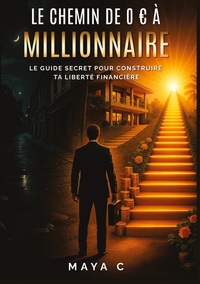 Image de Le Chemin de 0 € à Millionnaire - Étapes clés