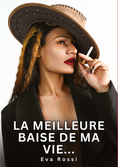 Picture of La meilleure baise de ma vie...