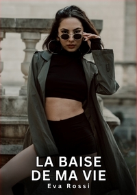 Image de La baise de ma Vie