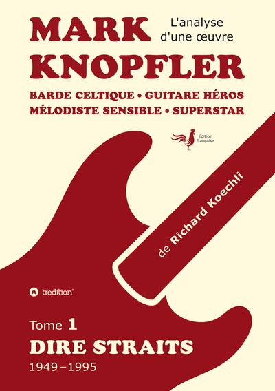 Image de Mark Knopfler (tome 1, Dire Straits) - une fresque bouleversante de 548 pages, édition spéciale française