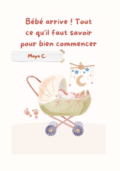 Picture of Bébé arrive! Tout ce qu´il faut savoir pour bien commencer