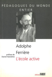 Image de L'Ecole active de Adolphe Ferriere