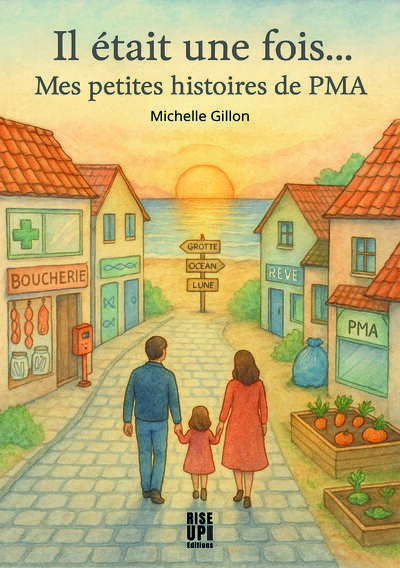 Picture of Il était une fois…Mes petites histoires de PMA.