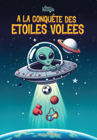 Image de A la conquête des étoiles volées
