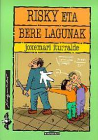 Image de RISKY ETA BERE LAGUNAK
