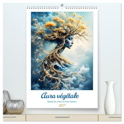 Image de Aura végétale - Quand les arbres se font femmes (Calendrier mural haut de gamme 2027 DIN A2 horizontal), CALVENDO calendrier mensuel