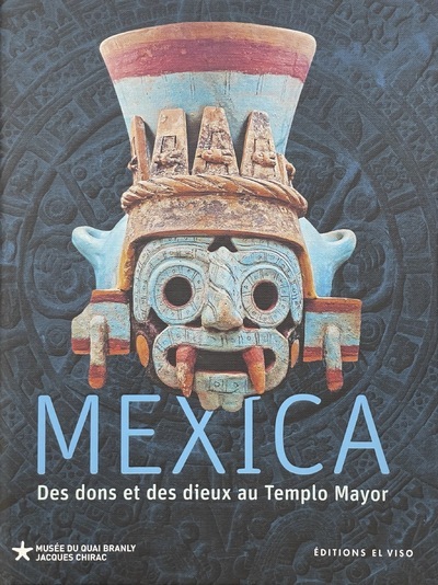 Picture of Mexica - Des dons et des dieux au Templo Mayor