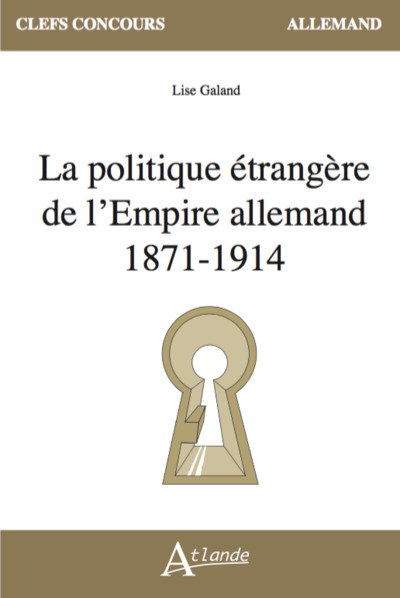 Picture of La politique étrangère de l'Empire allemand (1871-1914)