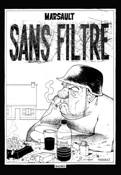 Picture of Sans filtre, l'intégrale