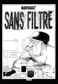 Picture of Sans filtre, l'intégrale