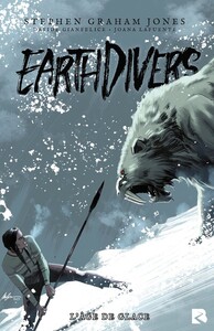Image de Earthdivers - Tome 2 L'âge de glace