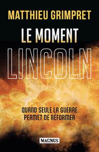 Image de Le moment Lincoln