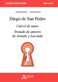 Image de Diego de San Pedro, Cárcel de amor, Tratado de amores de Arnalte y Lucenda