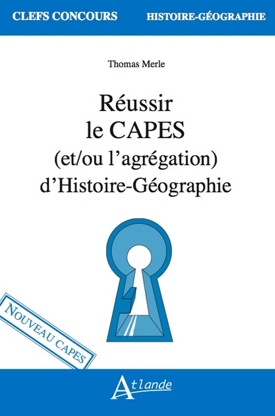 Picture of Réussir le CAPES (et/ou l'agrégation) d'Histoire-Géographie (nouveau CAPES)