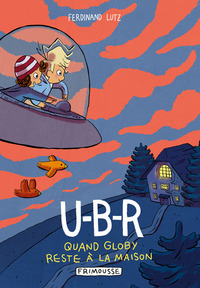 Picture of U-B-R - Quand Globy reste à la maison